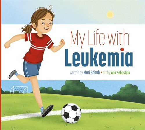 My Life with Leukemia (Library Binding)