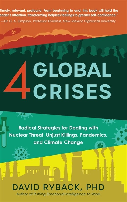 4 Global Crises: Radical Strategies for Dealing with Nuclear Threat, Racial Injustice, Pandemics, and Climate Change (Hardcover)