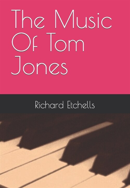 The Music Of Tom Jones (Paperback)