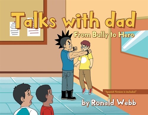 Talks with Dad: From Bully to Hero (Paperback)