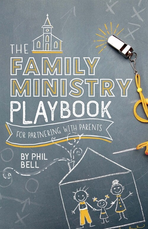 The Family Ministry Playbook for Partnering with Parents (Paperback)