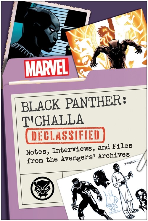Black Panther: tChalla Declassified: Notes, Interviews, and Files from the Avengers Archives (Paperback)