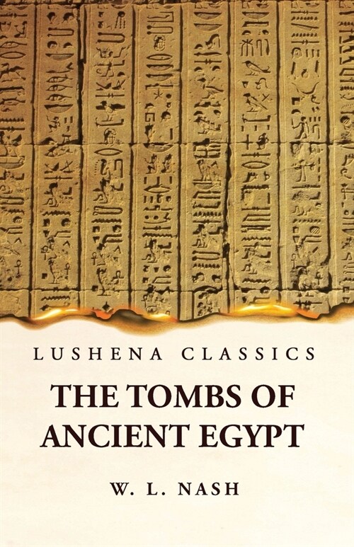 The Tombs of Ancient Egypt (Paperback)