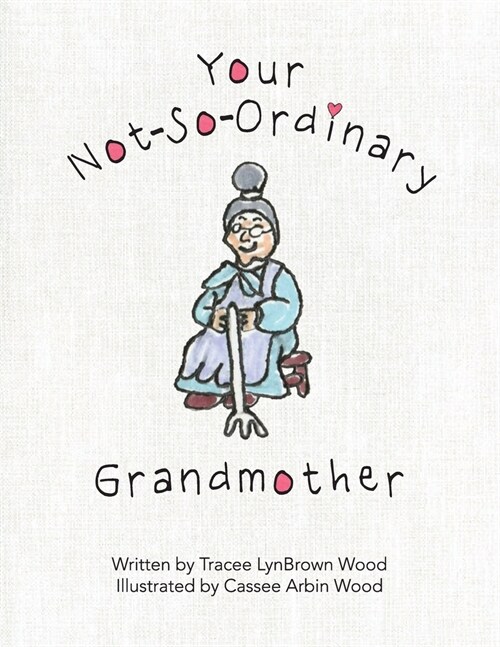 Your Not-So-Ordinary Grandmother (Paperback)