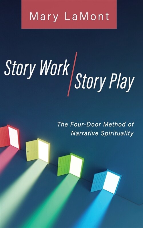 Story Work/Story Play (Hardcover)