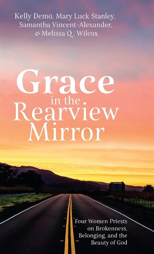 Grace in the Rearview Mirror (Hardcover)