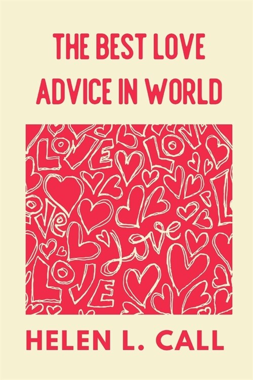 The Best Love Advice In World (Paperback)