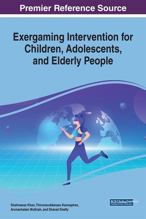 Exergaming Intervention for Children, Adolescents, and Elderly People (Hardcover)