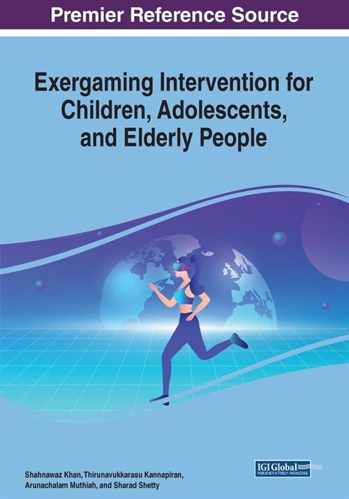 Exergaming Intervention for Children, Adolescents, and Elderly People (Paperback)