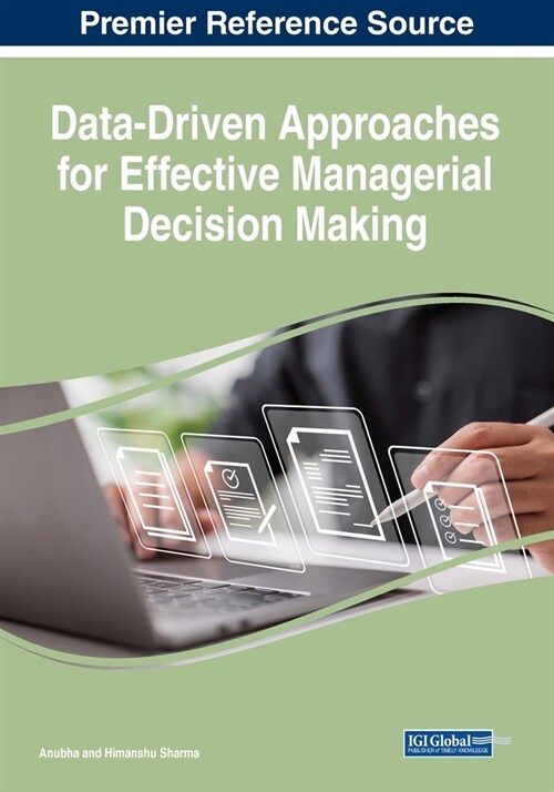 Data-Driven Approaches for Effective Managerial Decision Making (Paperback)