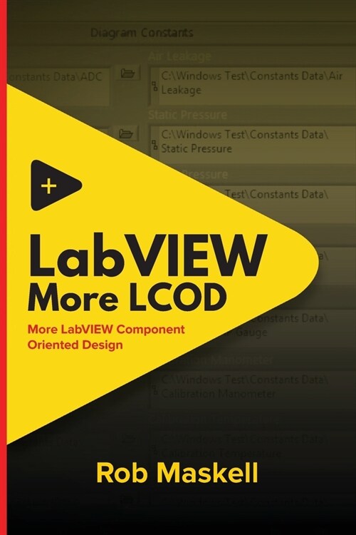 LabVIEW - More LCOD: More LabVIEW Component Oriented Design (Paperback)