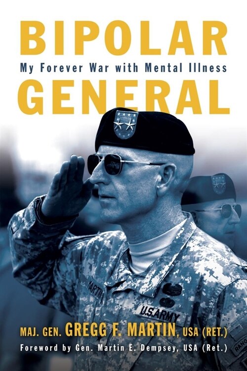 Bipolar General: My Forever War with Mental Illness (Hardcover)