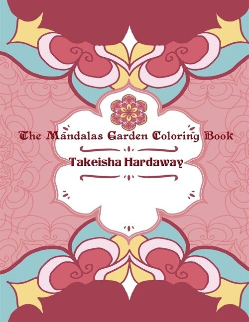 The Mandala Garden Coloring Book (Paperback)