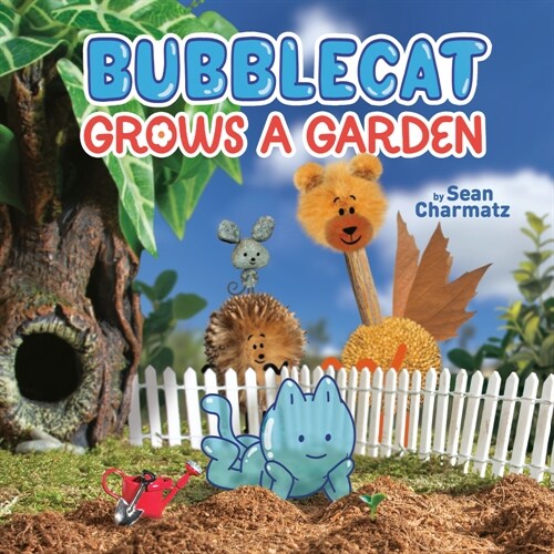 Bubblecat Grows a Garden (Paperback)