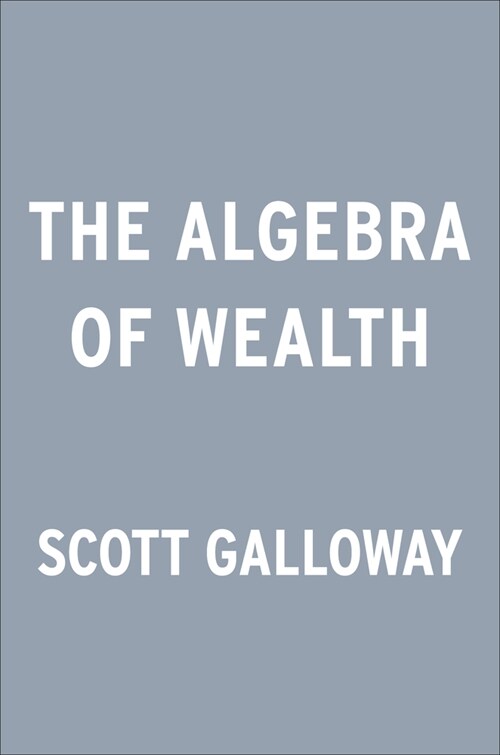 The Algebra of Wealth: A Simple Formula for Financial Security (Hardcover)