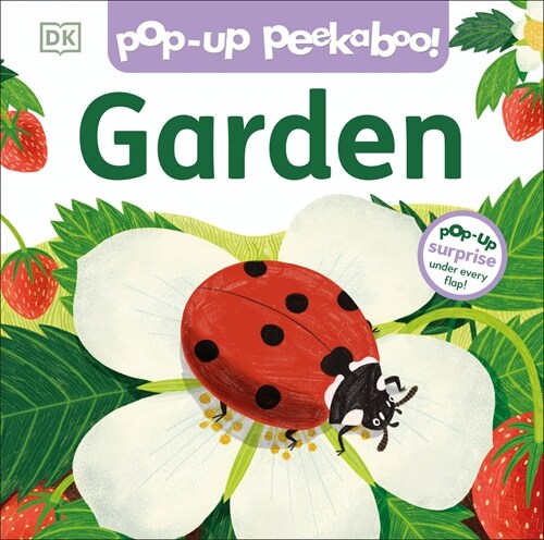 Pop-Up Peekaboo! Garden: Pop-Up Surprise Under Every Flap! (Board Books)