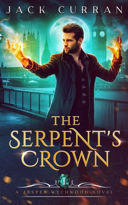 The Serpents Crown: Jasper Wychwood Chronicles Book 1 (Paperback)