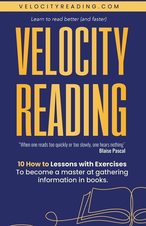 Velocity Reading: Read Better, Read Faster. (Paperback)