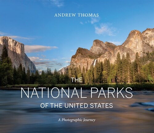 The National Parks of the United States: A Photographic Journey, 2nd Edition (Hardcover)