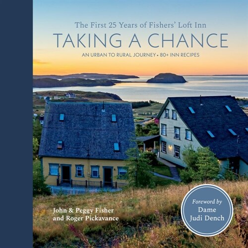 Taking a Chance: The First 25 Years of Fishers Loft Inn (Hardcover)