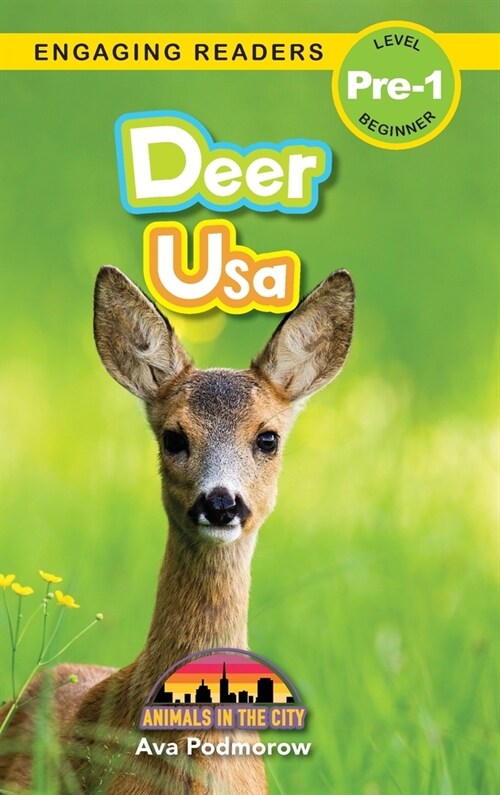Deer: Bilingual (English/Filipino) (Ingles/Filipino) Usa - Animals in the City (Engaging Readers, Level Pre-1) (Hardcover)