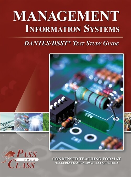 Management Information Systems DANTES / DSST Test Study Guide (Hardcover)