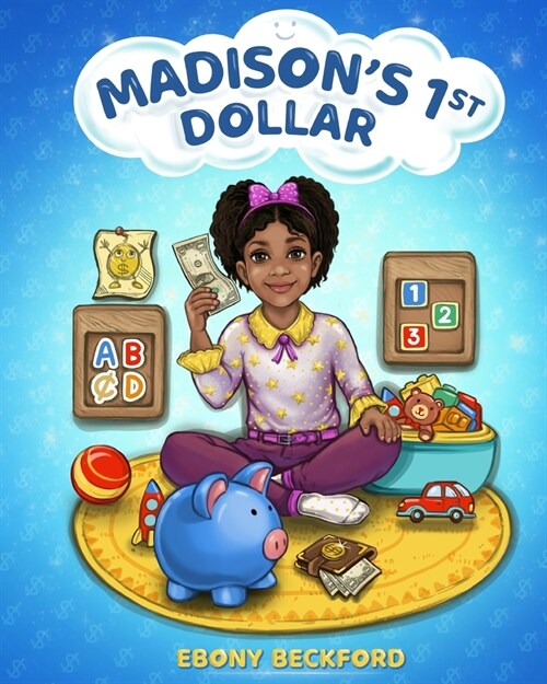 Madisons 1st Dollar: A Picture Book About Money (Paperback)