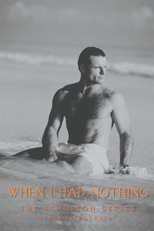 When I Had Nothing (Paperback)