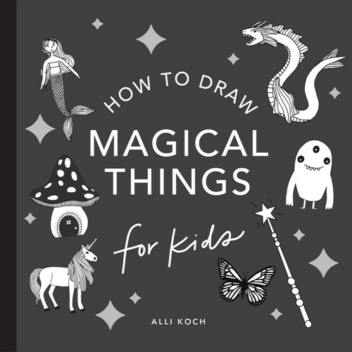 Magical Things: How to Draw Books for Kids with Unicorns, Dragons, Mermaids, and More (Mini) (Paperback)