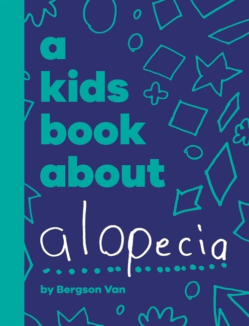A Kids Book About Alopecia (Hardcover)