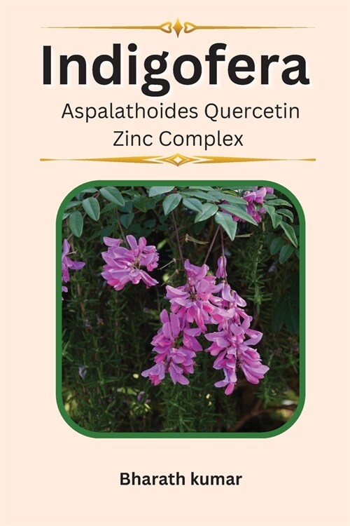 Indigofera Aspalathoides Quercetin Zinc Complex (Paperback)