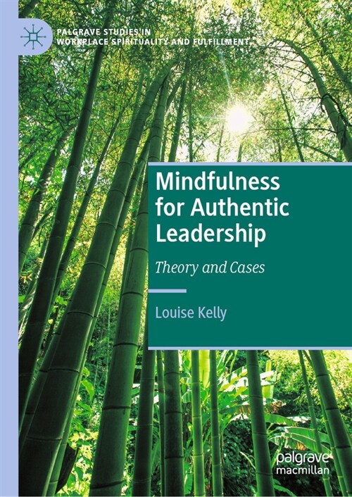 Mindfulness for Authentic Leadership: Theory and Cases (Hardcover, 2023)
