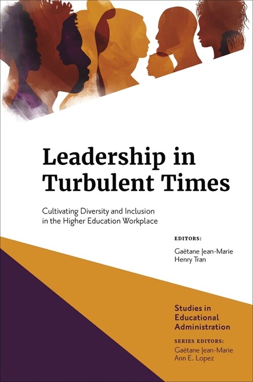 Leadership in Turbulent Times : Cultivating Diversity and Inclusion in the Higher Education Workplace (Hardcover)