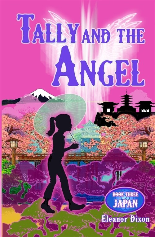 Tally and the Angel Book Three Japan (Paperback)