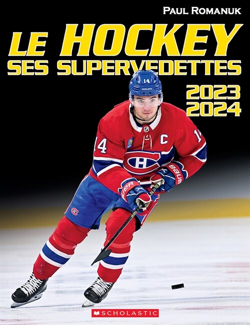 Le Hockey: Ses Supervedettes 2023-2024 (Paperback)