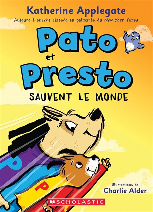 Pato Et Presto: N˚ 2 - Pato Et Presto Sauvent Le Monde (Paperback)