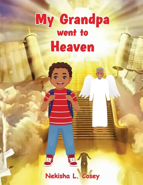 My Grandpa went to Heaven (Paperback)
