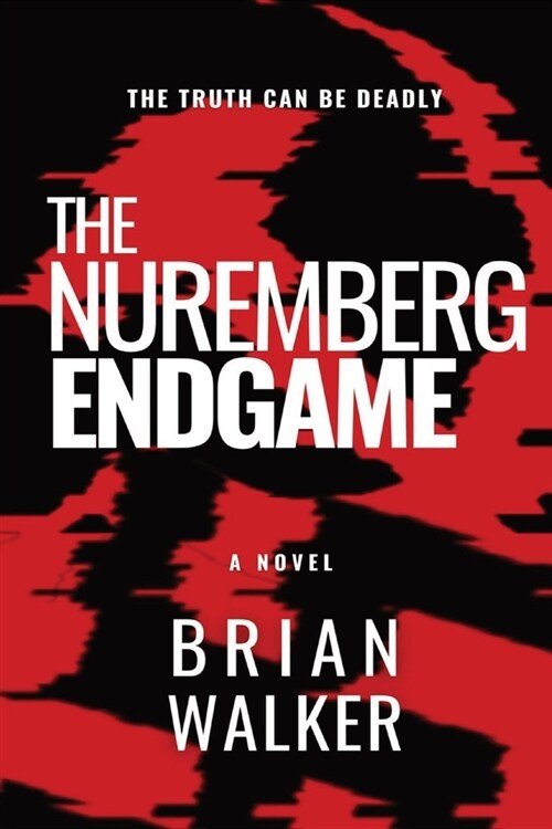 The Nuremberg Endgame (Paperback)