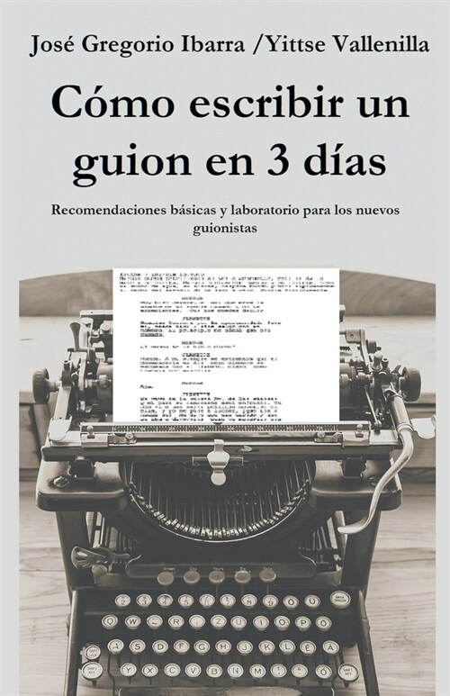 C?o escribir un guion en 3 d?s (Paperback)