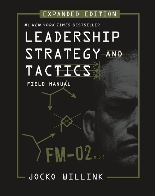 Leadership Strategy and Tactics: Field Manual Expanded Edition (Hardcover)