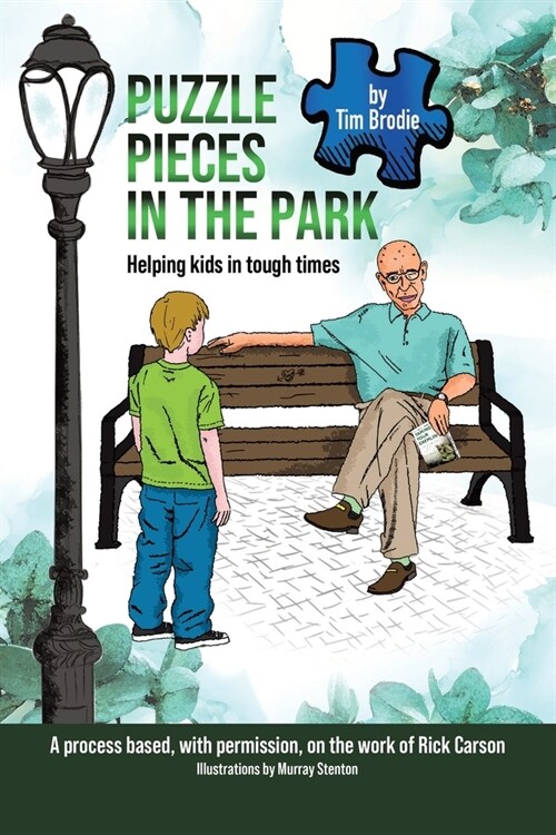 Puzzle Pieces in the Park: Helping kids in tough times (Paperback)