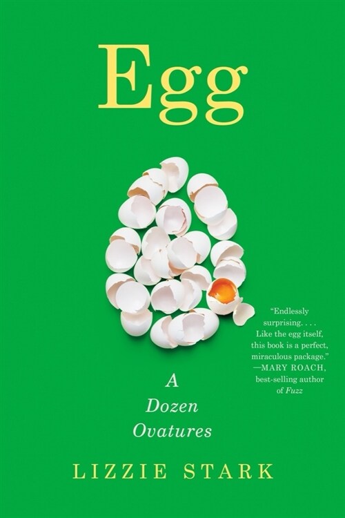Egg: A Dozen Ovatures (Paperback)