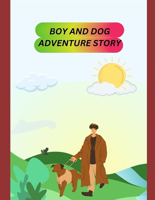 Boy and dog adventure story Book (Paperback)