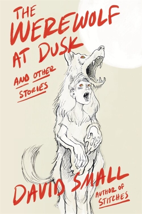 The Werewolf at Dusk: And Other Stories (Hardcover)