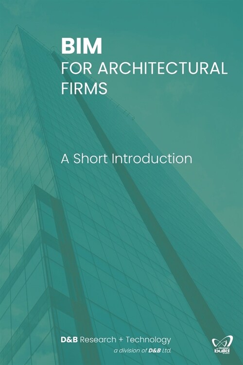 Bim for Architectural Firms: A Short Introduction (Paperback)