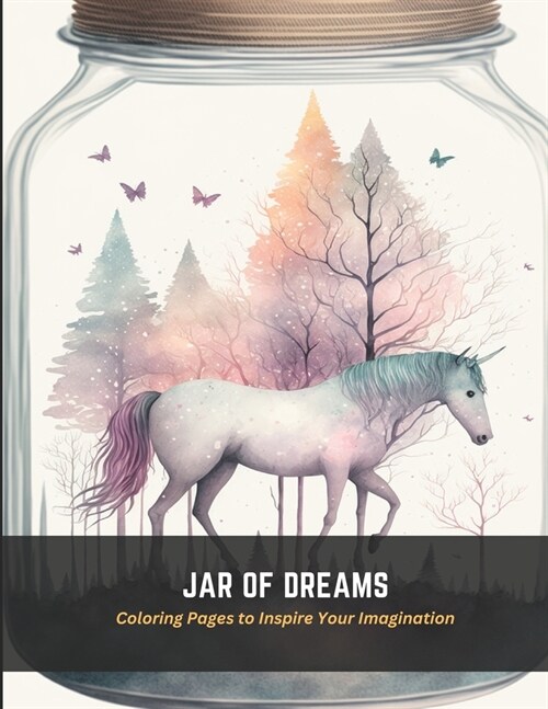 Jar of Dreams: Coloring Pages to Inspire Your Imagination (Paperback)