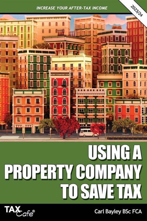 Using a Property Company to Save Tax 2023/24 (Paperback)