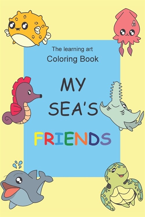 My seas friends: Coloring Book (Paperback)