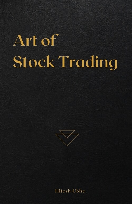 Art of Stock Trading (Paperback)