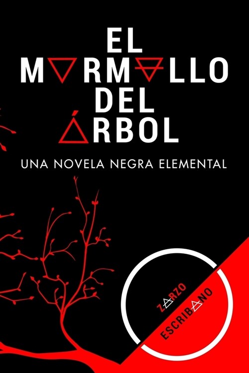 El murmullo del ?bol: Una novela negra elemental (Paperback)